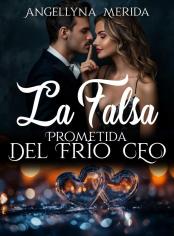 La falsa prometida del frio CEO