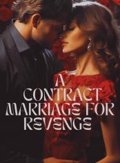 A Contract Marriage For Revenge 