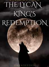 Bound by Fate: The Lycan King's Redemption