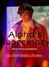 Alpha's Supremacy [Erotic Stories Compilation]