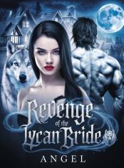 REVENGE OF THE LYCAN BRIDE