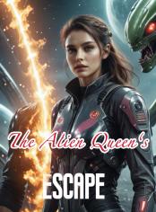 The Alien Queen's Escape