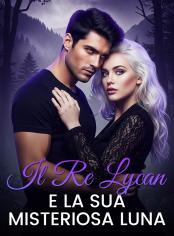 Il Re Lycan e la Sua Misteriosa Luna