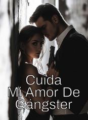 Cuida mi Amor de Gángster