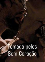 Tomada pelos Sem Coração