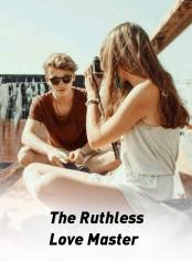 The Ruthless Love Master