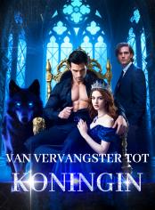 Van Vervangster Tot Koningin