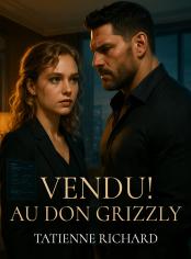 Vendu ! Au Don Grizzly