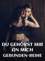 Du gehörst mir - An mich gebunden-Reihe