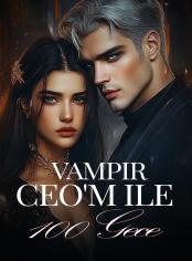 Vampir CEO'm ile 100 Gece