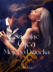 Szukając Ojca Mojego Dziecka
