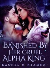 Banished by Her Cruel Alpha King