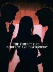 The Perfect Find: Infidelity and Psychometry