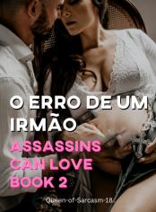 O erro de um irmão (Assassins Can Love Book 2)