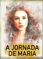 A Jornada de Maria