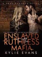 Enslaved To The Ruthless Mafia