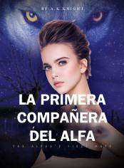 La primera Compañera del Alfa