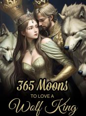 365 MOONS TO LOVE A WOLF KING
