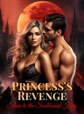 Princess's Revenge: Slave to the Soulbound King