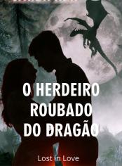 O Herdeiro Roubado do Dragão
