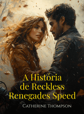 A História de Reckless Renegades Speed