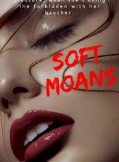 Soft Moans