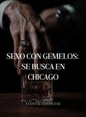 Sexo con gemelos: Se busca en Chicago