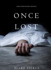 Once Lost (A Riley Paige Mystery—Book 10)