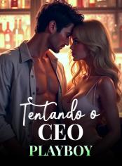 Tentando o CEO Playboy