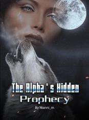 The Alpha‘s Hidden Prophecy
