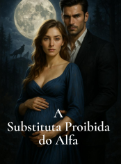 A Substituta Proibida do Alfa