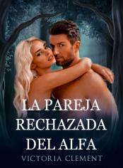 La pareja rechazada del alfa