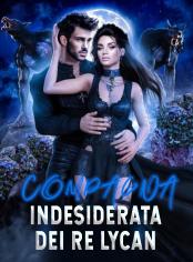Compagna Indesiderata dei Re Lycan