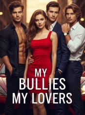 My Bullies My Lovers