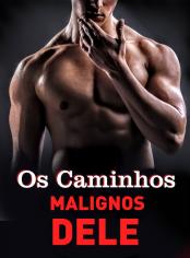 Os Caminhos Malignos Dele