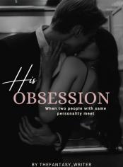 HIS OBSESSION-𝟏𝟖+