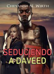 Seduciendo a Daveed