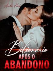Bilionário Após o Abandono