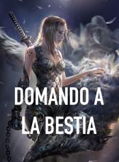 Domando a la Bestia