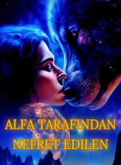 Alfa Tarafından Nefret Edilen