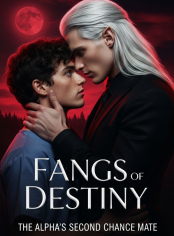 Fangs of Destiny: The Alpha's Second Chance Mate.