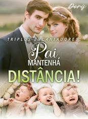 Triplos Encantadores: Pai, Mantenha Distância!
