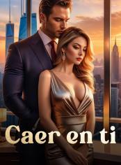 Caer en ti