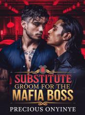 Substitute Groom For The Mafia Boss 