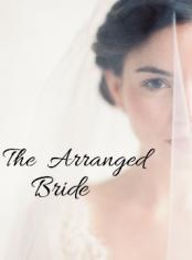 The Arranged Bride