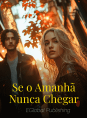 Se o Amanhã Nunca Chegar