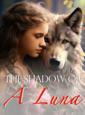 The Shadow Of A Luna