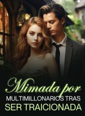 Mimada por multimillonarios tras ser traicionada