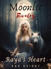 Moonlit Rivalry: Raya's Heart