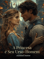A Princesa e Seu Urso-Homem